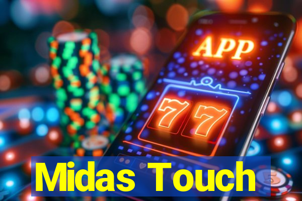 Midas Touch